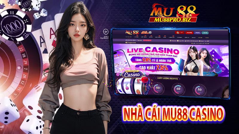 Nhà Cái Mu88 Casino